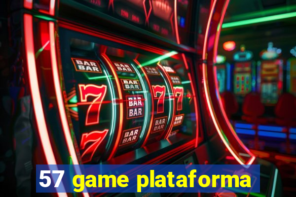 57 game plataforma